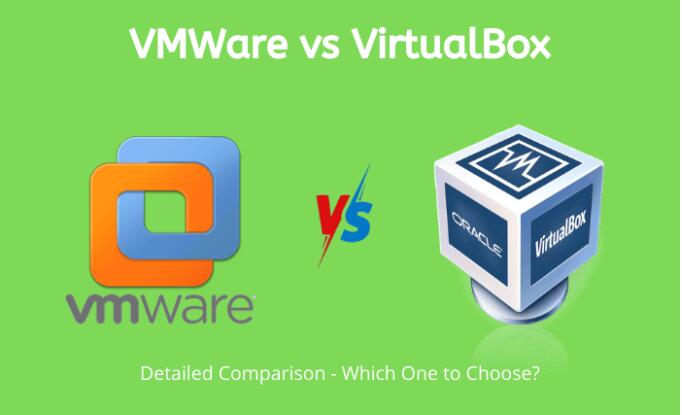 VMware和VirtualBox哪个好用