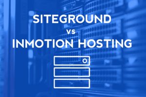 美国主机InMotionHosting和SiteGround对比