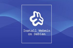 Debian10安装Webmin教程