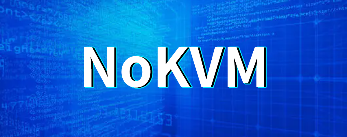 NoKVM：基于Web的虚拟化控制面板