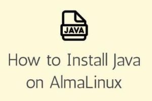 AlmaLinux服务器安装配置Java教程