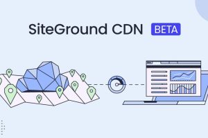 SiteGround Cloud CDN Beta测试版本发布
