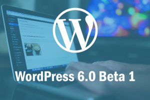 WordPress 6.0 Beta 1
