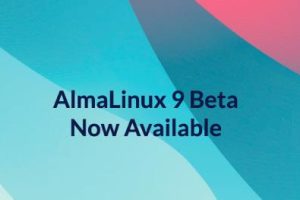 AlmaLinux OS 9.0 Beta版本发布