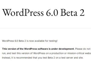 WordPress 6.0 Beta 2版本发布