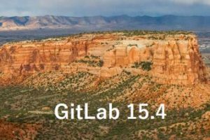 GitLab 15.4发布