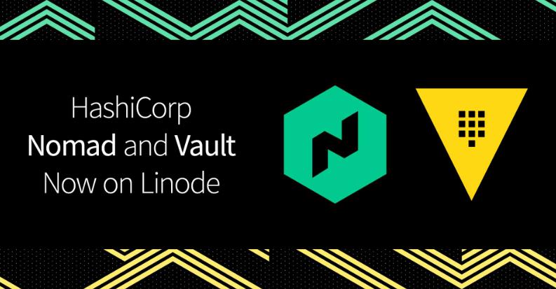 Linode应用市场新增Nomad和Vault程序