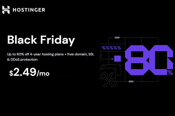Hostinger2022年黑五促销活动 高级版虚拟主机2折起购 低至$2.49/月
