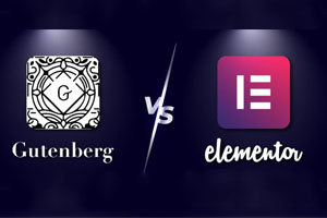 Gutenberg和Elementor哪个好