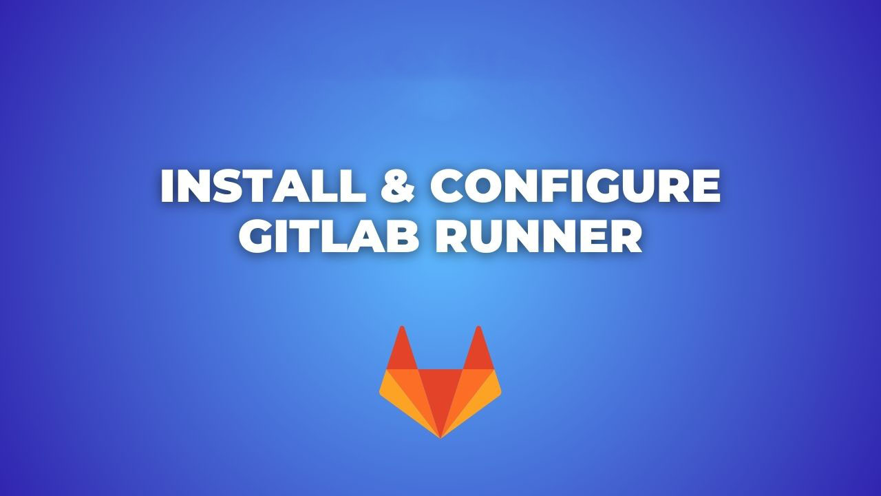 GitLab Runner安装配置教程