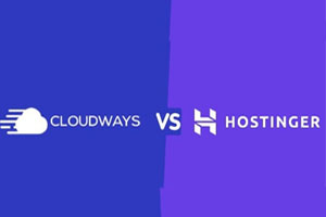 Cloudways和Hostinger的区别