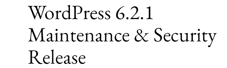 WordPress 6.2.1安全版本发布