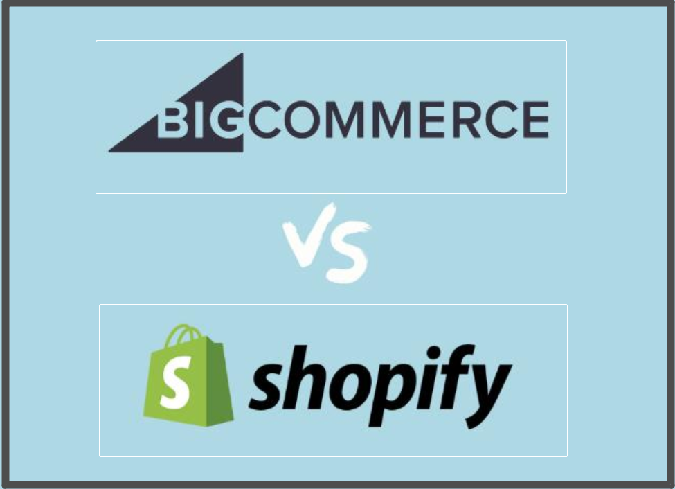 BigCommerce和Shopify的对比