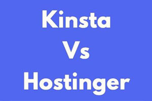 Kinsta和Hostinger哪个好
