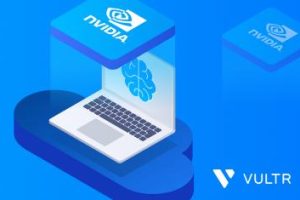 Vultr计划为下一代人工智能应用提供NVIDIA L40S GPUs支持