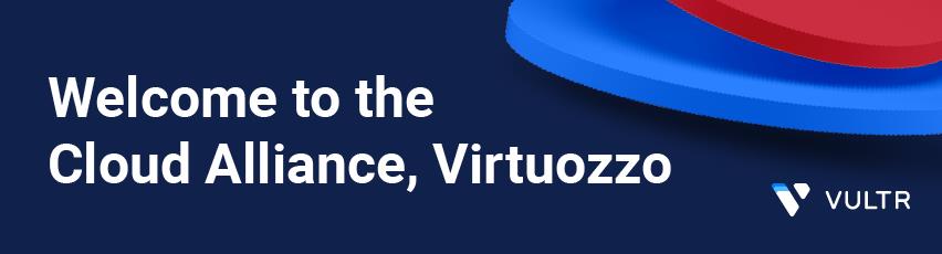 Vultr宣布与Virtuozzo合作