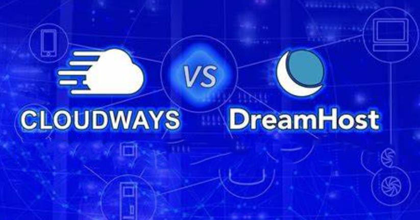 Cloudways和DreamHost哪个好