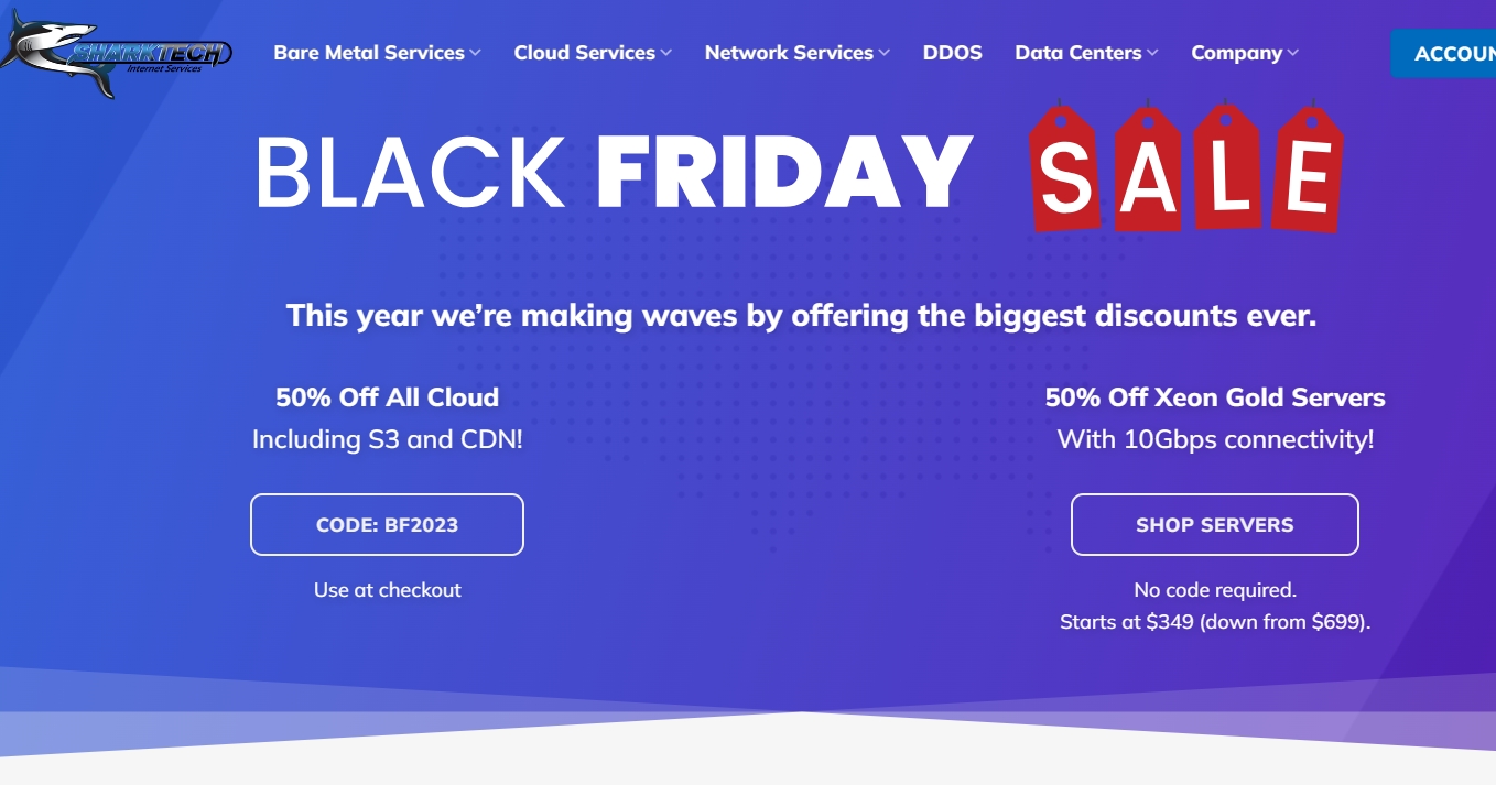 Sharktech黑五超级促销 VPS/云服务器/Xeon Gold独服半价优惠