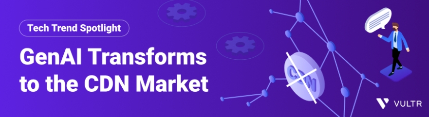 Vultr内容交付的演变
