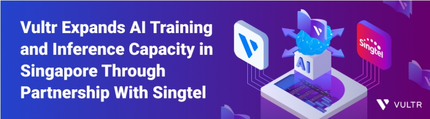 Vultr与新加坡电信合作