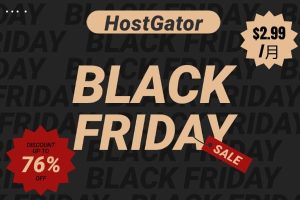 HostGator黑五活动 虚拟主机/WordPress主机享高达76%折扣 低至$2.99/月
