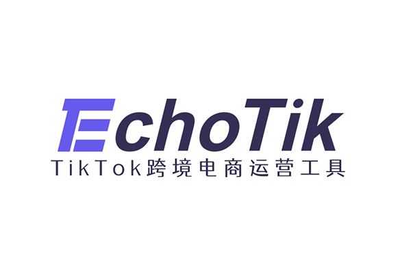 EchoTik：专业的TikTok跨境电商运营工具