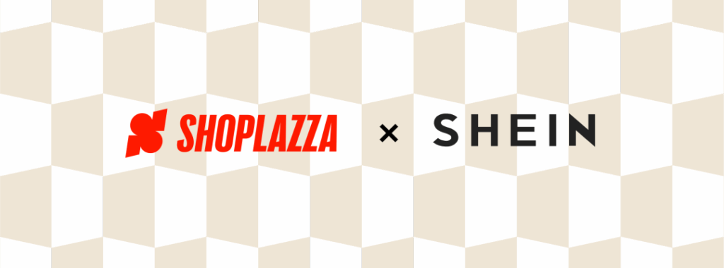 店匠Shoplazza与SHEIN