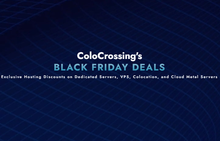 ColoCrossing黑五特卖 月付美国VPS五折$1.97/月 年付VPS仅$11.99 裸机云服务器$10/月