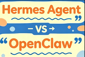 Hermes Agent与OpenClaw的区别
