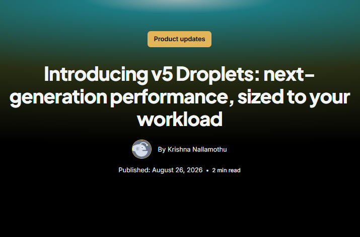 DigitalOcean国外云服务器推出v5 Droplets系列