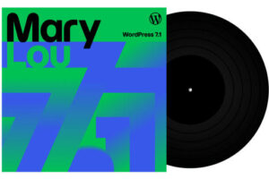 WordPress 7.1 “Mary Lou”正式发布