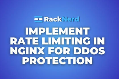 RackNerd VPS建站教程：使用Nginx限制恶意请求